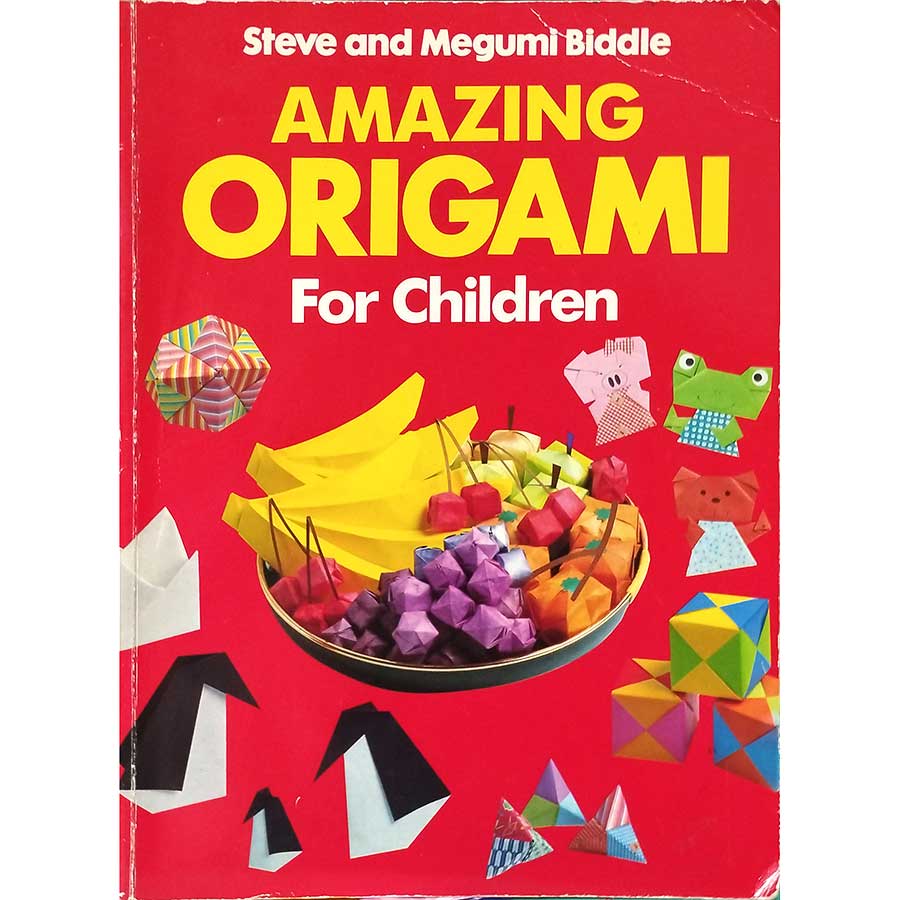Amazing Origami for Children - Steve & Megumi Biddle