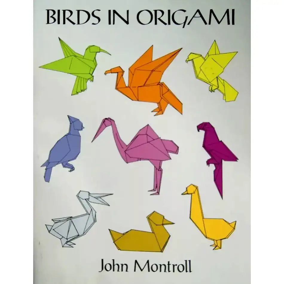Birds in Origami by John Montroll