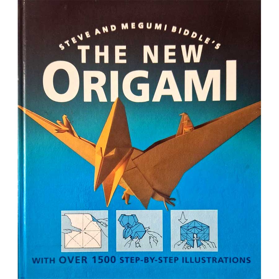 The New Origami by Steve & Megumi Biddle