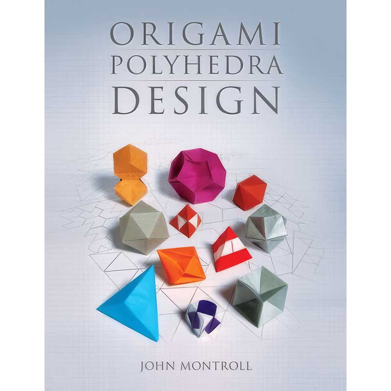 Origami Polyhedra Design - John Montroll