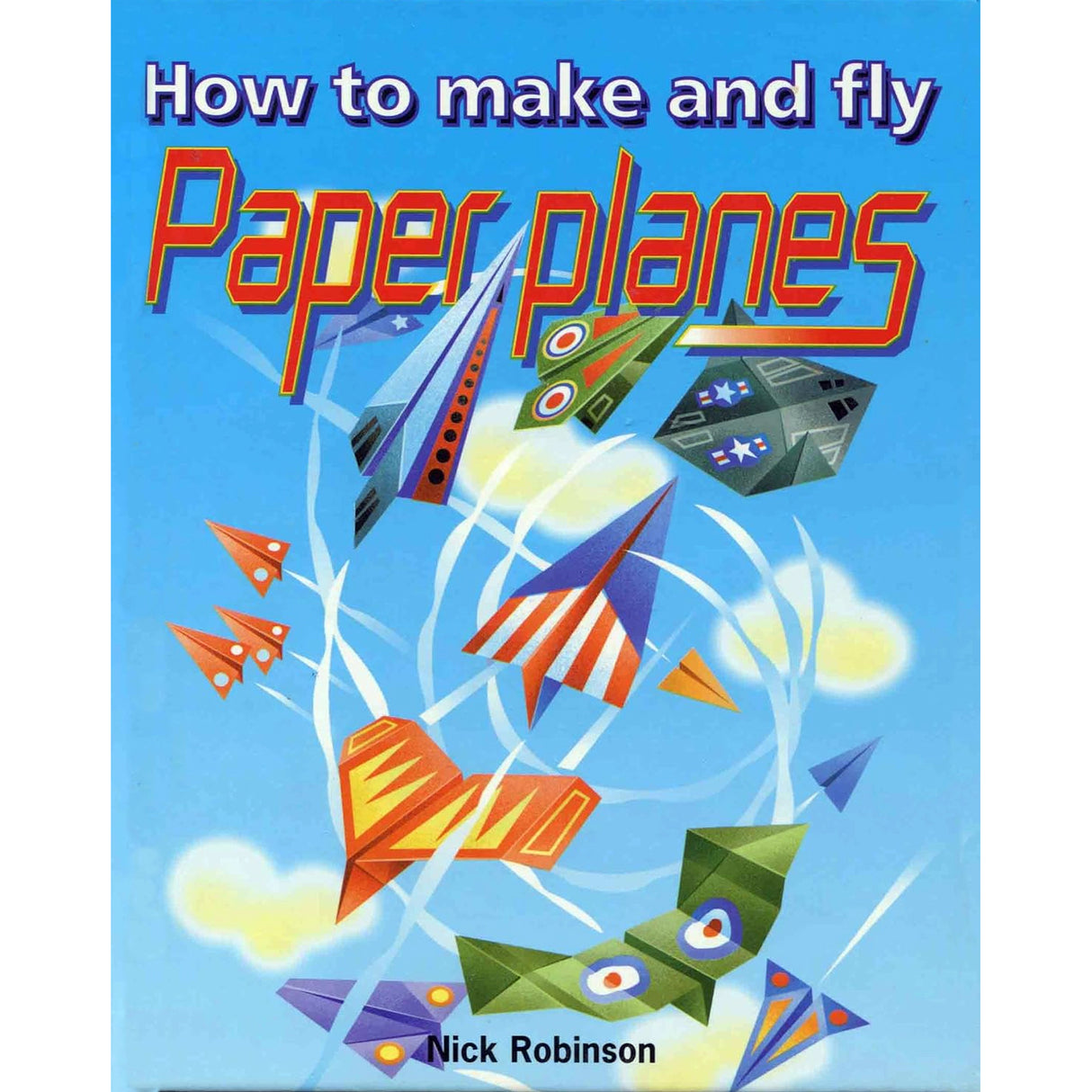 How to make & fly Paper Planes - ebook
