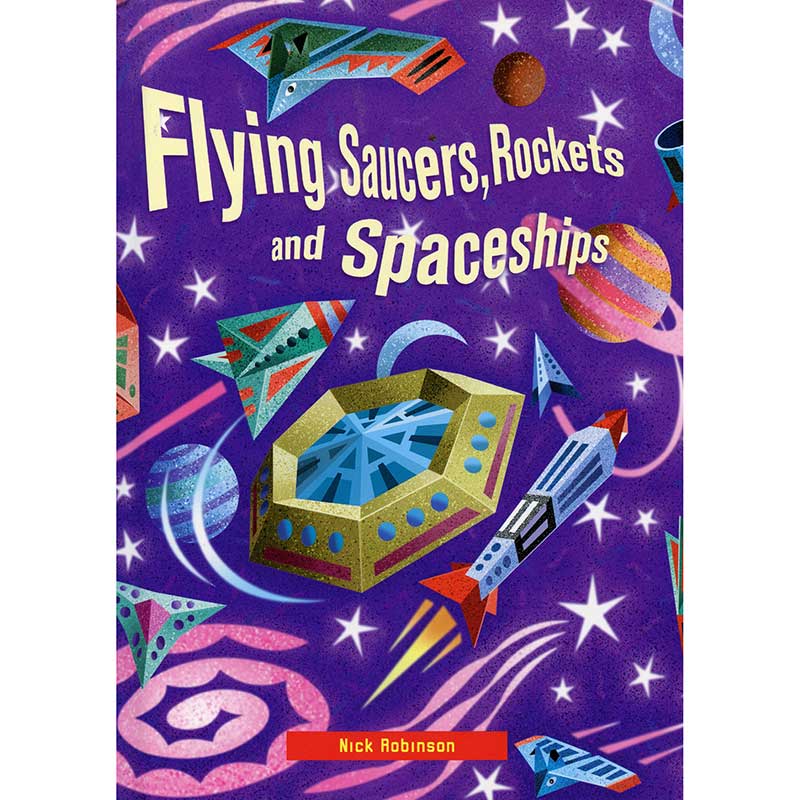 Flying Saucers, Rockets & Spaceships - ebook