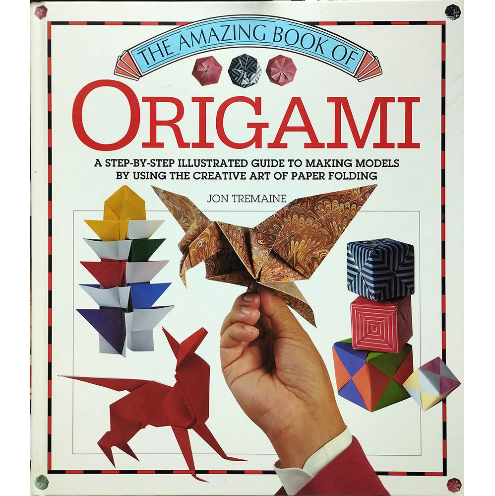 The Amazing Book of Origami