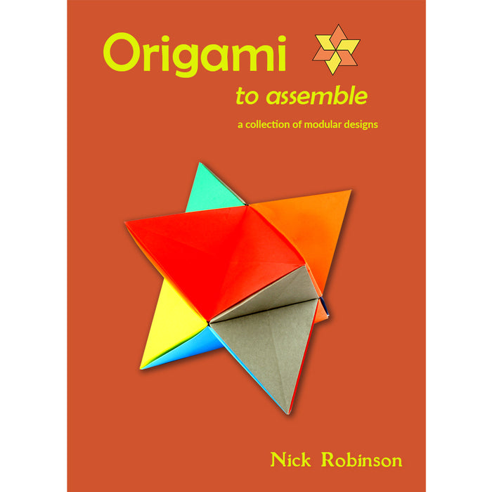 Origami To Assemble book - Geometric Modular Origami