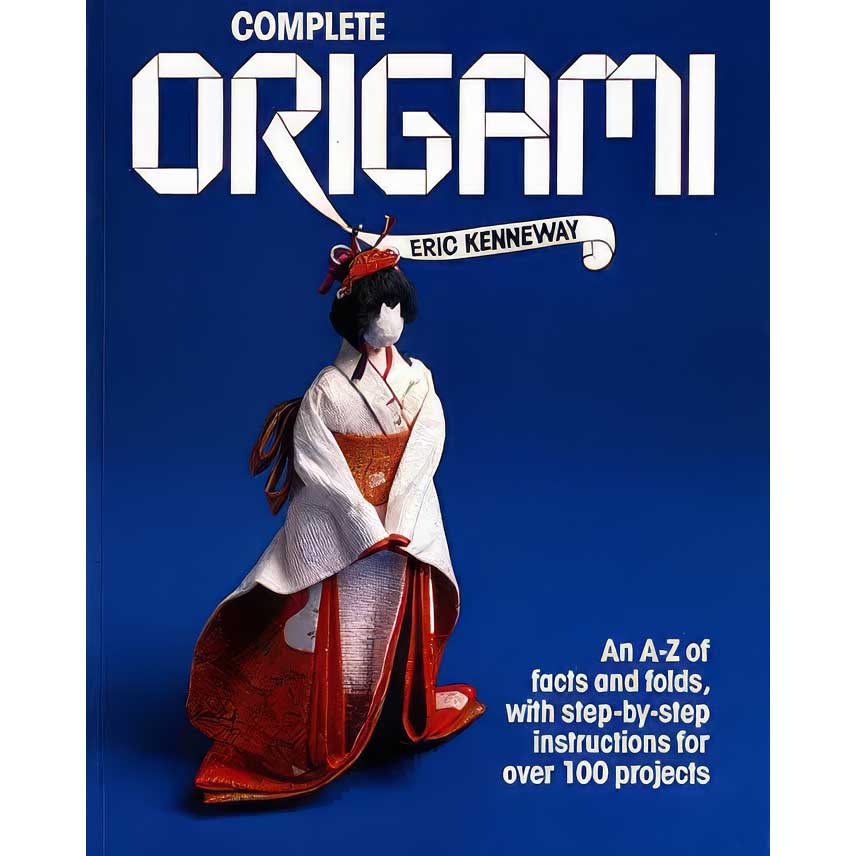 Complete Origami by Eric Kenneway