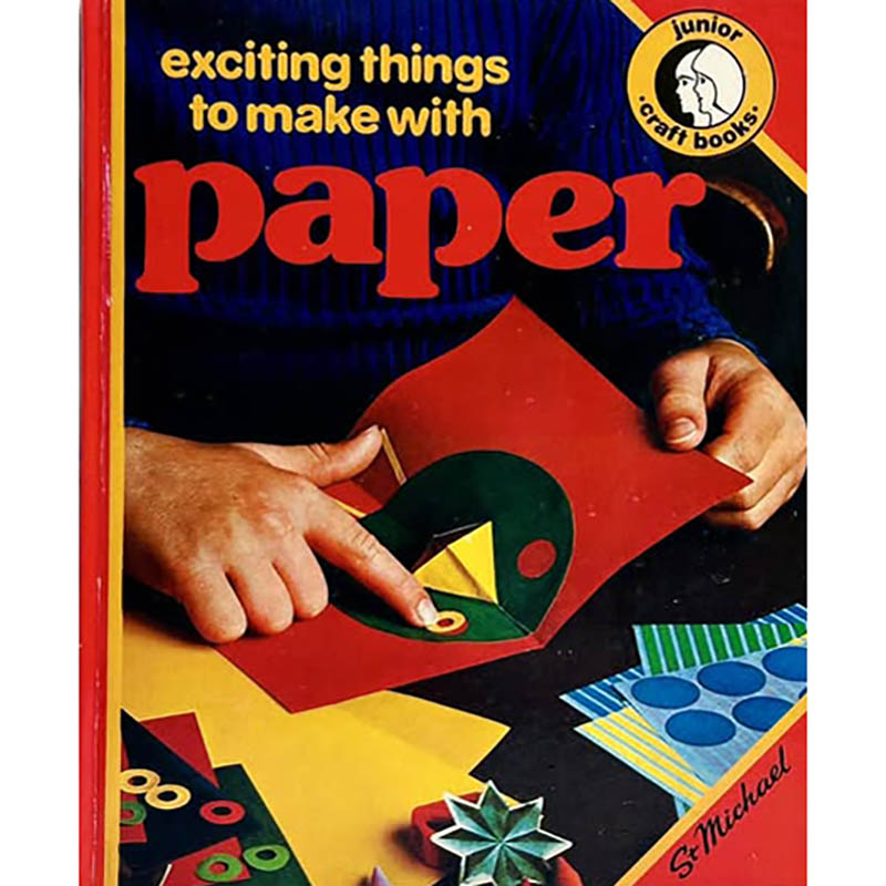 Exciting Things to Make with Paper by Thomson and Lawson