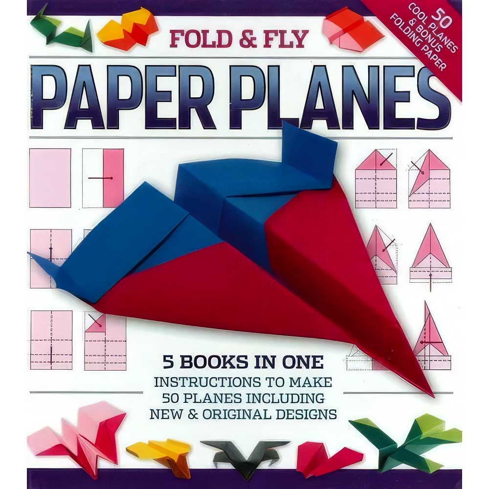 Fold and Fly Paper Planes