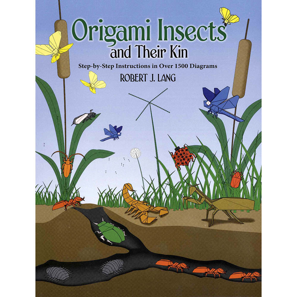 Origami Insects and Their Kin by Robert J. Lang