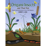 Origami Insects and Their Kin by Robert J. Lang