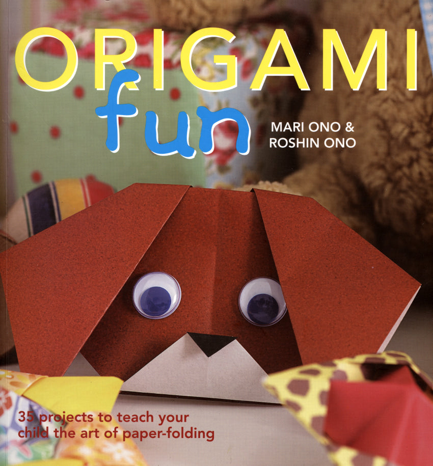 Origami Fun : Mari Ono